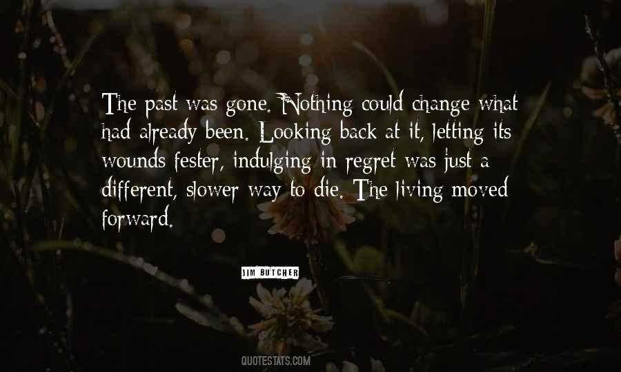 Regret Past Quotes #302223