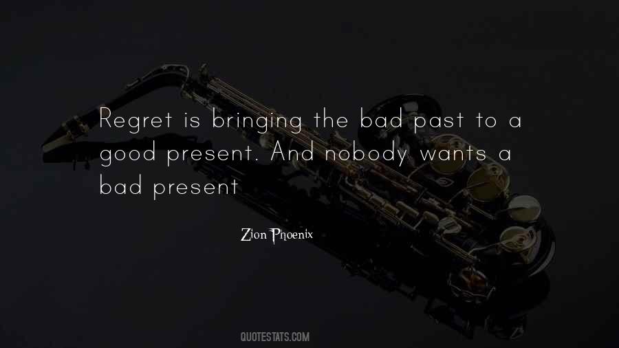 Regret Past Quotes #470527