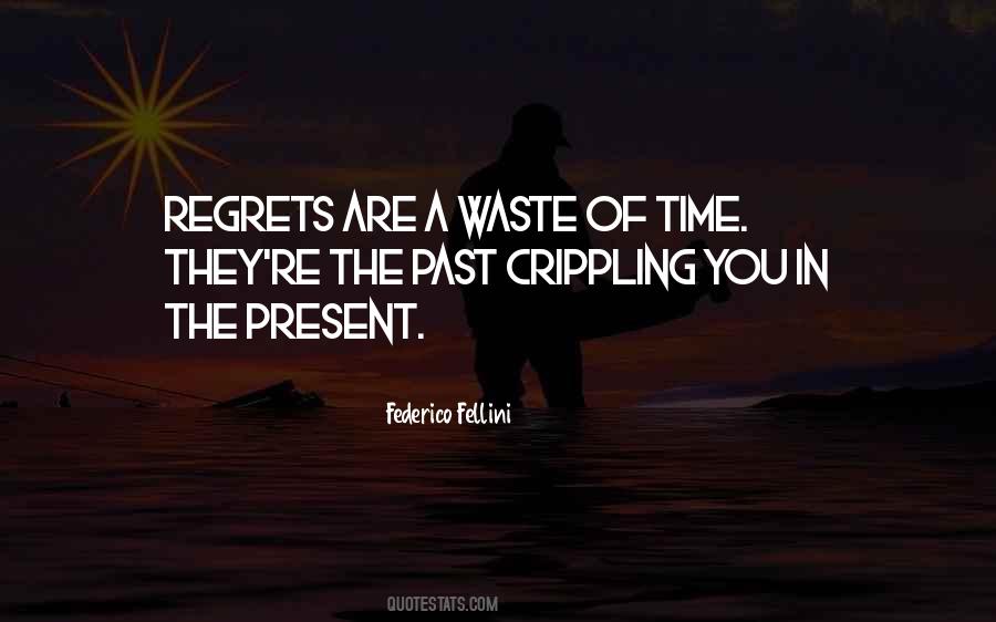 Regret Past Quotes #667173
