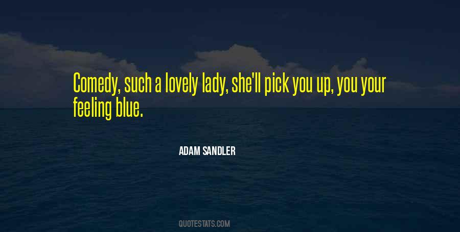 I M Feeling Blue Quotes #1564742