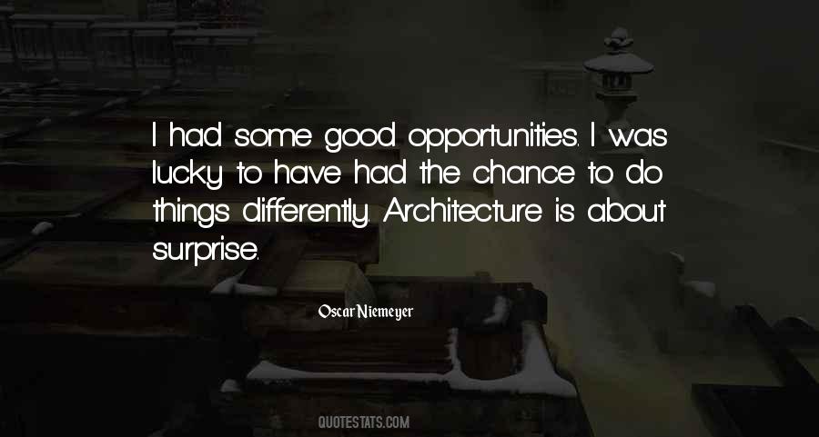 Opportunity Chance Quotes #360349