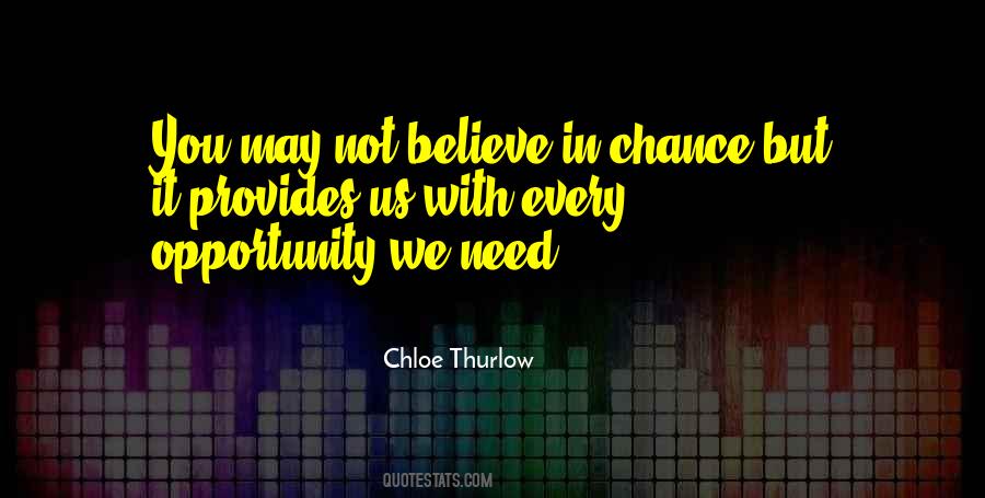 Opportunity Chance Quotes #53438