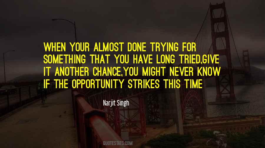 Opportunity Chance Quotes #82980