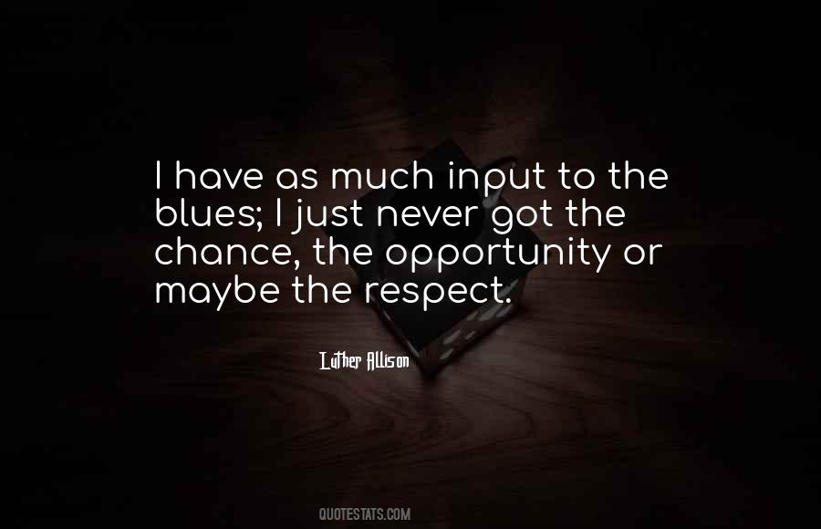 Opportunity Chance Quotes #97313