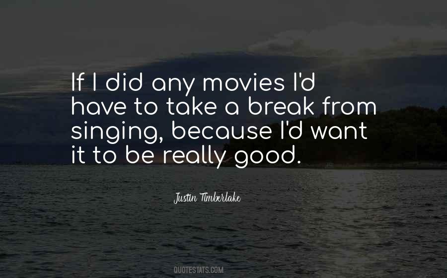 Want A Break Quotes #1382709