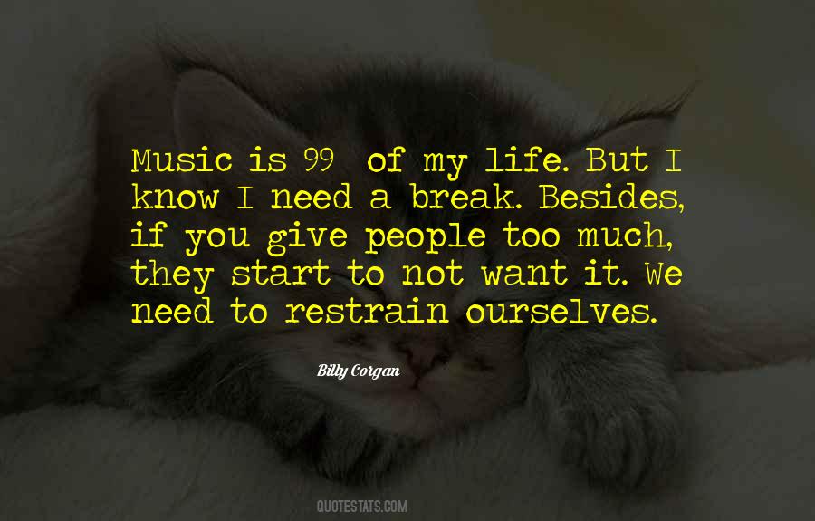 Want A Break Quotes #554868