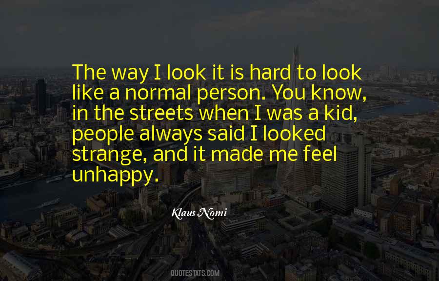 The Way I Look Quotes #1075761