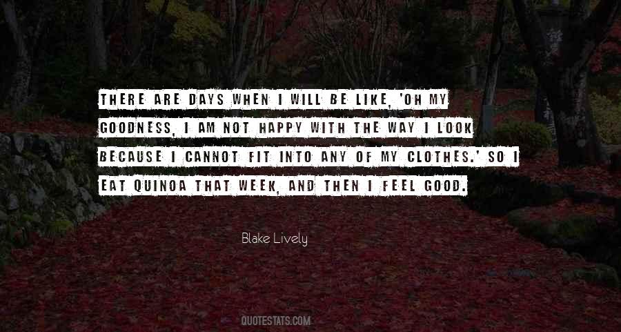 The Way I Look Quotes #1214064