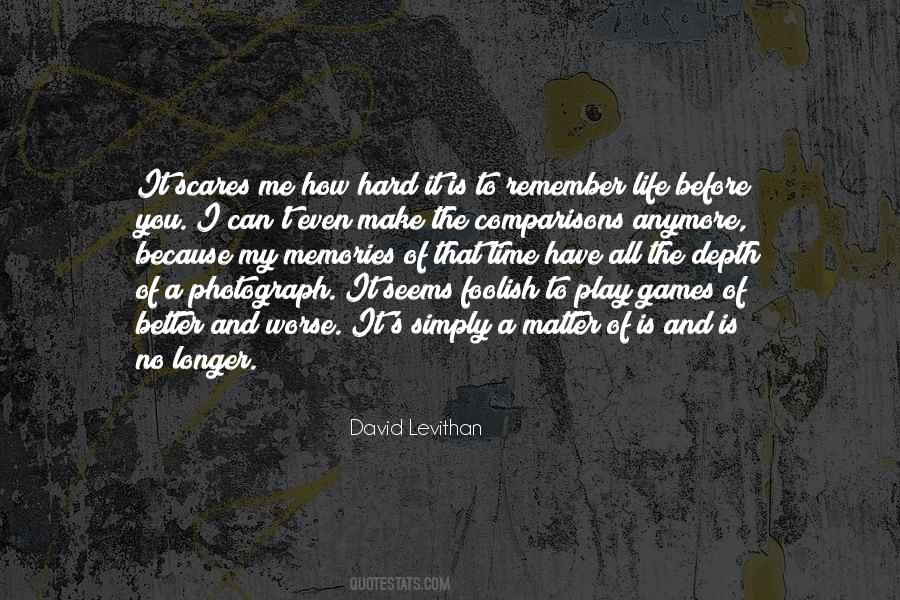 My Memories Of You Quotes #1424497