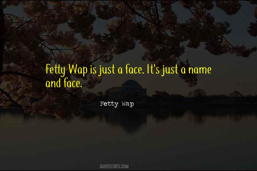 Fetty Quotes #403405