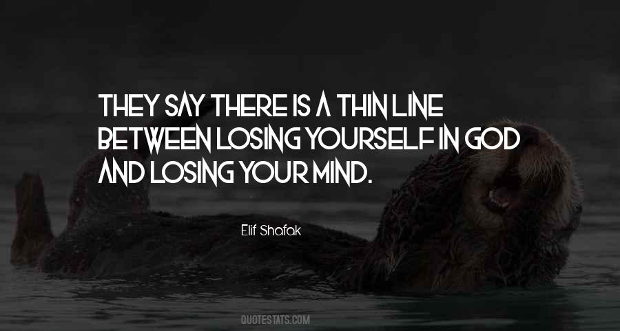 There Is Thin Line Between Quotes #1171973