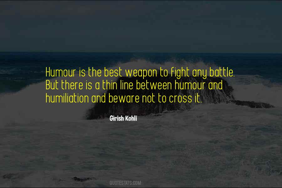 There Is Thin Line Between Quotes #1711872