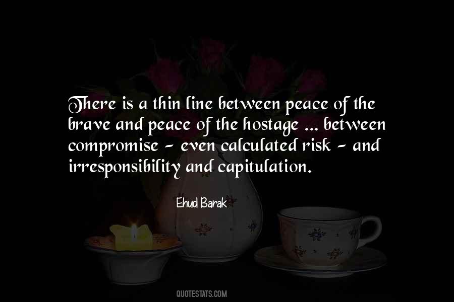 There Is Thin Line Between Quotes #484979