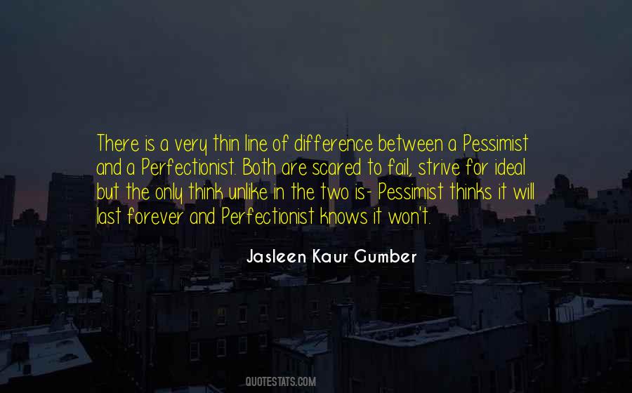 There Is Thin Line Between Quotes #830358