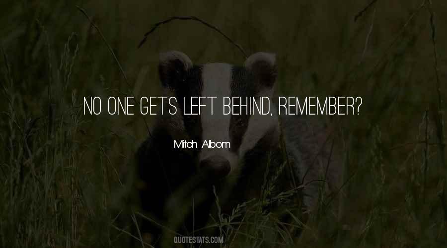 No One Gets Left Behind Quotes #1556106