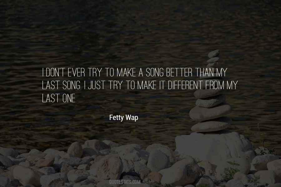 Fetty Wap's Quotes #1659699