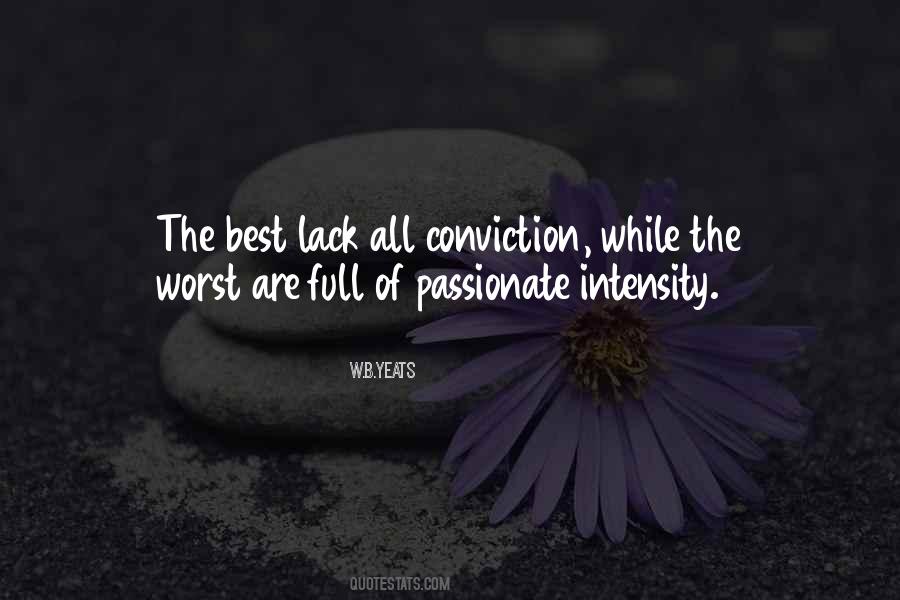 The Best Lack All Conviction Quotes #102913