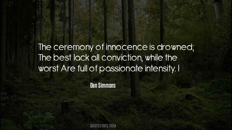 The Best Lack All Conviction Quotes #1071351