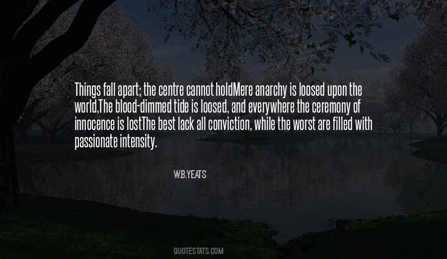 The Best Lack All Conviction Quotes #1145241