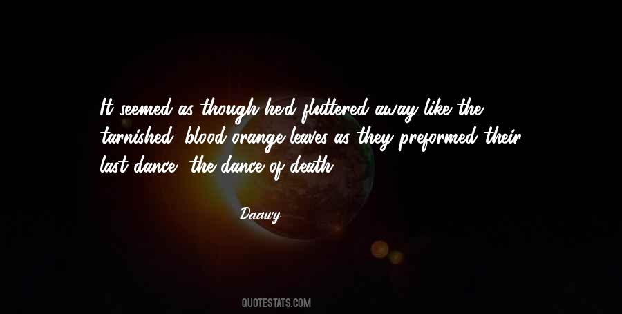 The Last Dance Quotes #485207