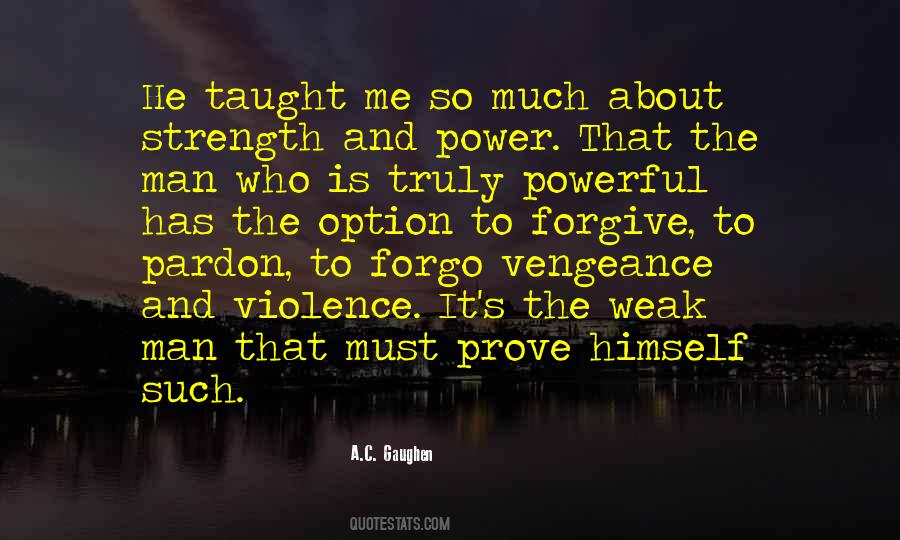Strength Powerful Quotes #1594383