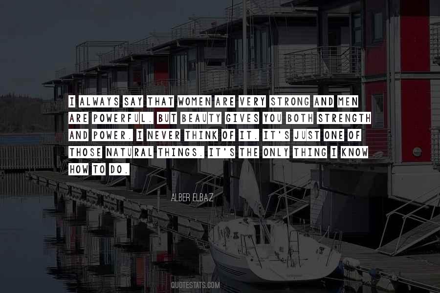 Strength Powerful Quotes #576222
