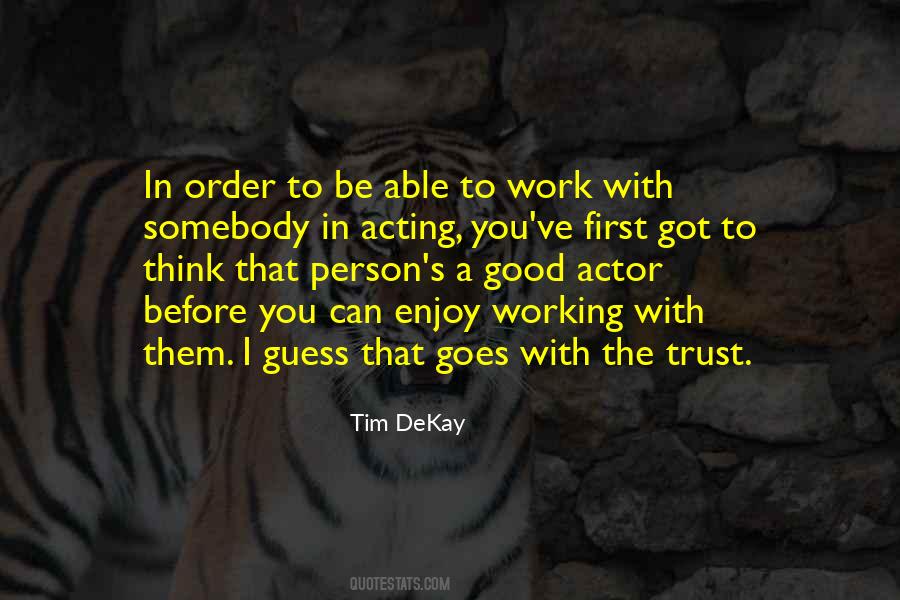 Trust Work Quotes #829176