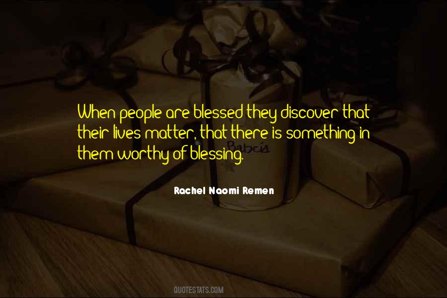 Blessed To Be A Blessing Quotes #1614914