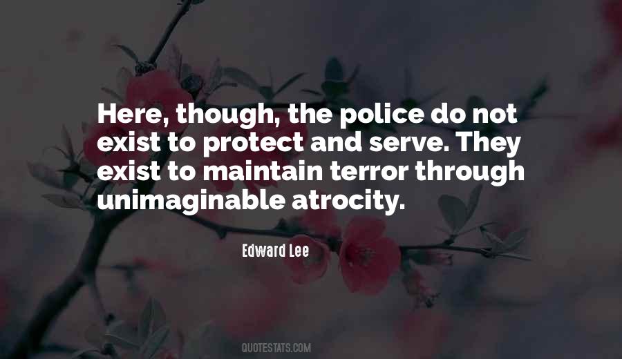 To Protect And Serve Quotes #1313375