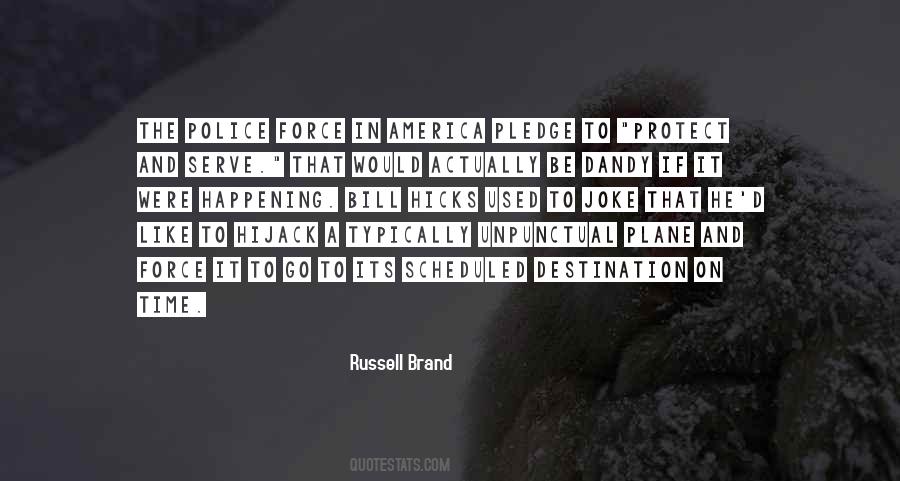 To Protect And Serve Quotes #1751881