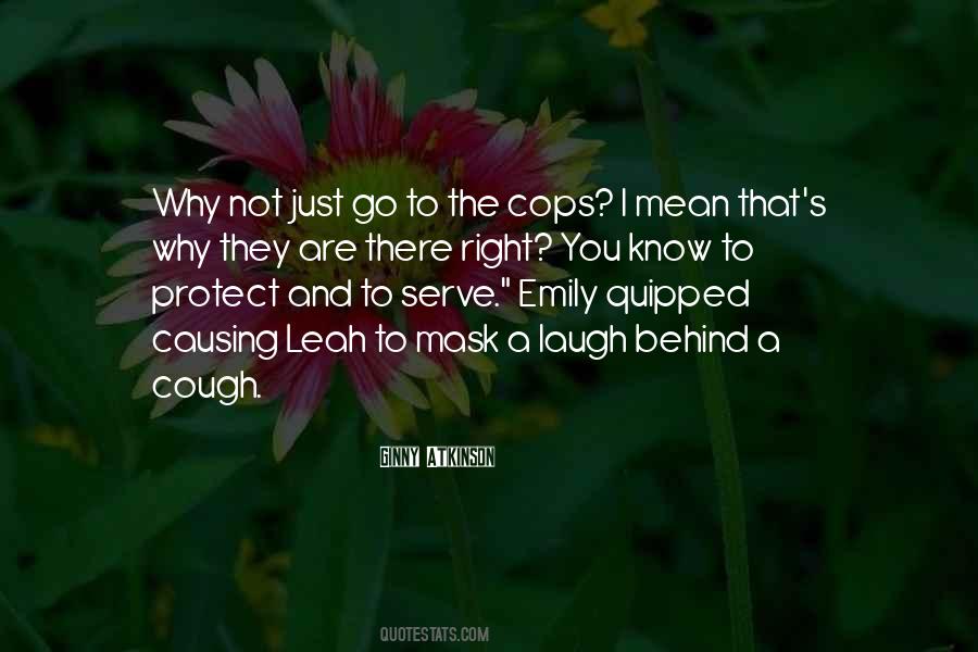 To Protect And Serve Quotes #806369