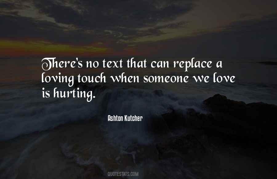 Quotes About Someone We Love #1347263