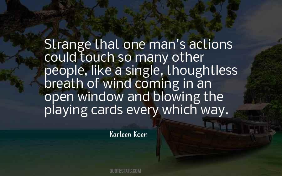 Quotes About The Playing Cards #1550085