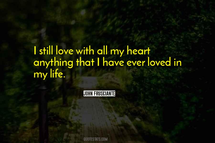 Love With All My Heart Quotes #905954