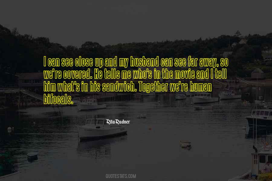 See Far Away Quotes #1011980