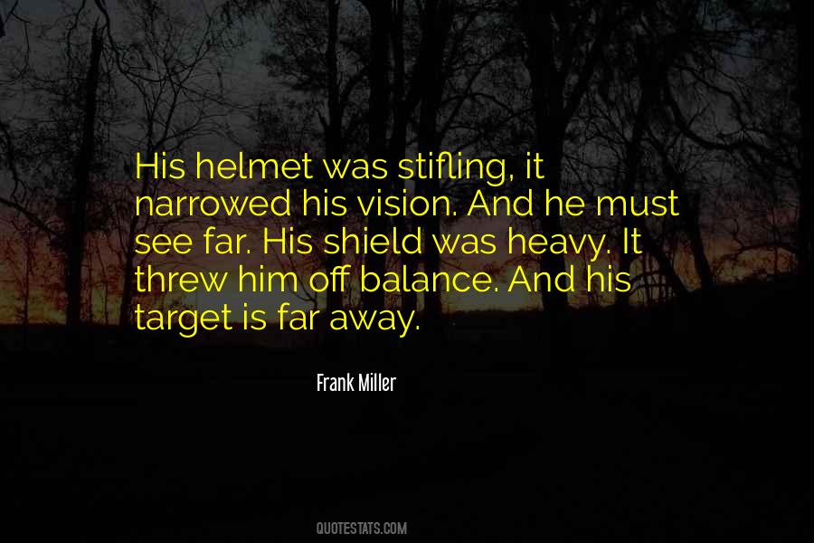 See Far Away Quotes #1305072