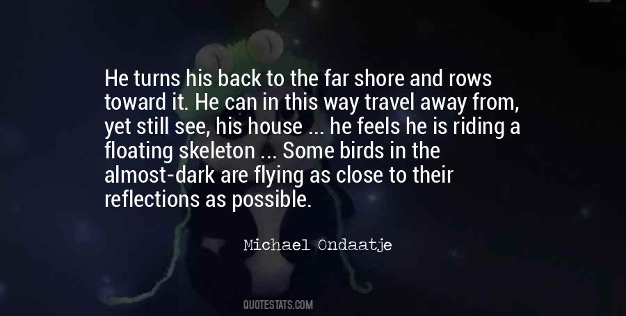 See Far Away Quotes #1553053