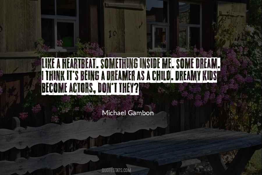 Kids Dream Quotes #502065