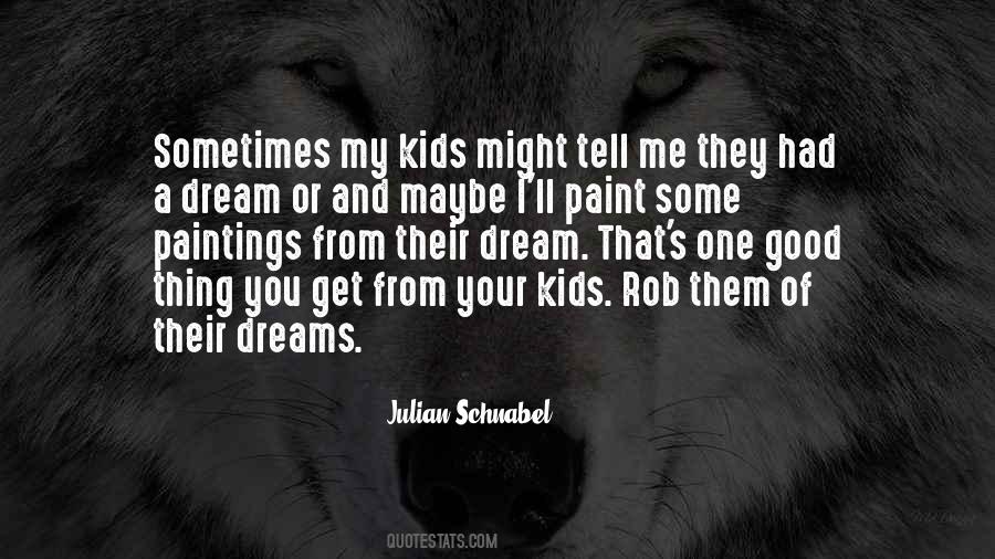 Kids Dream Quotes #743747