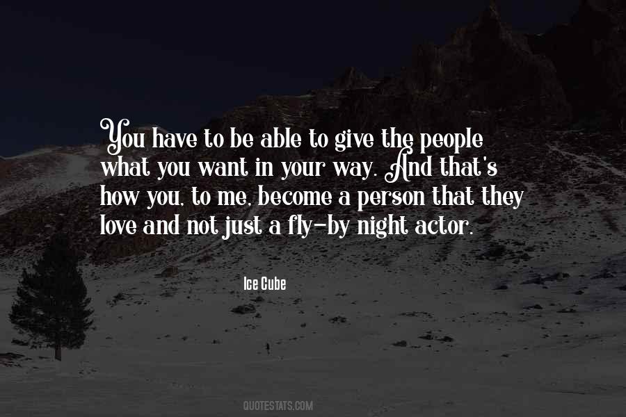 You Give What You Have Quotes #453713