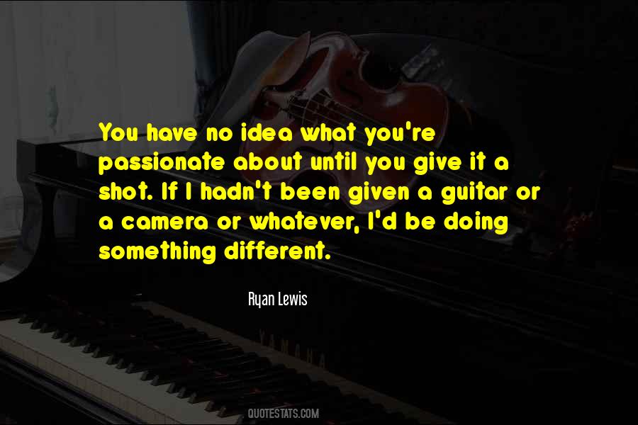 You Give What You Have Quotes #577802