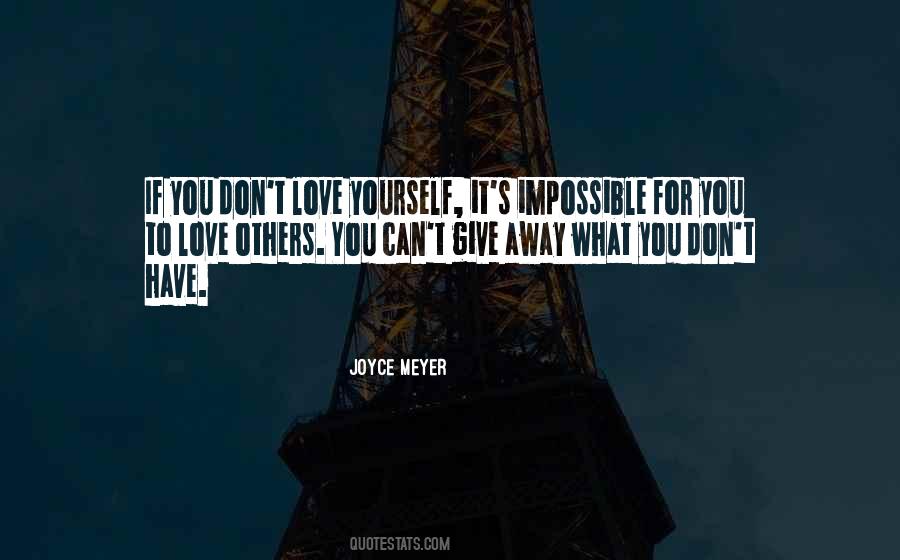 You Give What You Have Quotes #815999