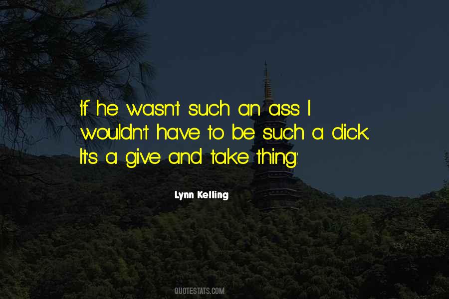 You Give What You Have Quotes #952340