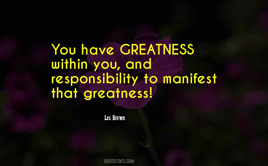Manifest Greatness Quotes #1102442