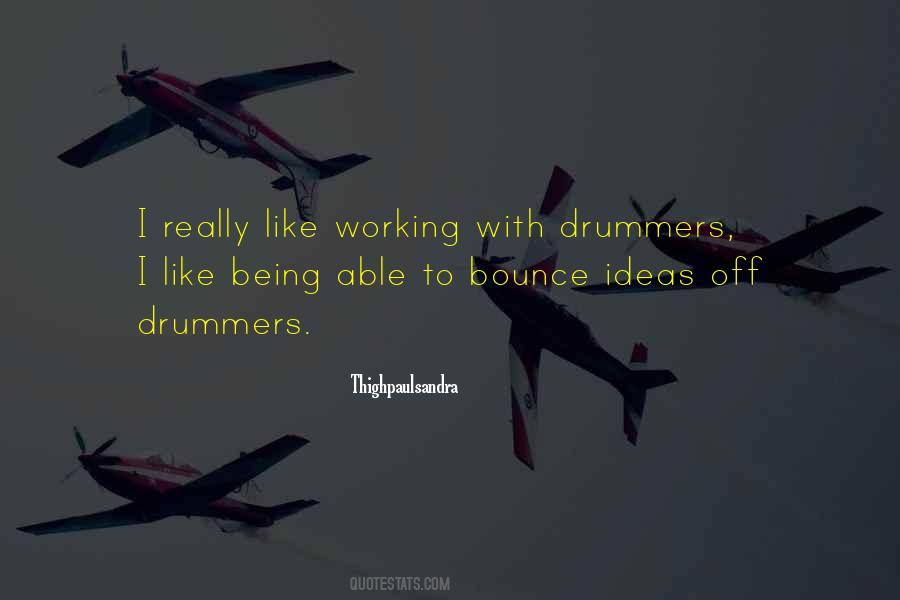 Being A Drummer Quotes #223586