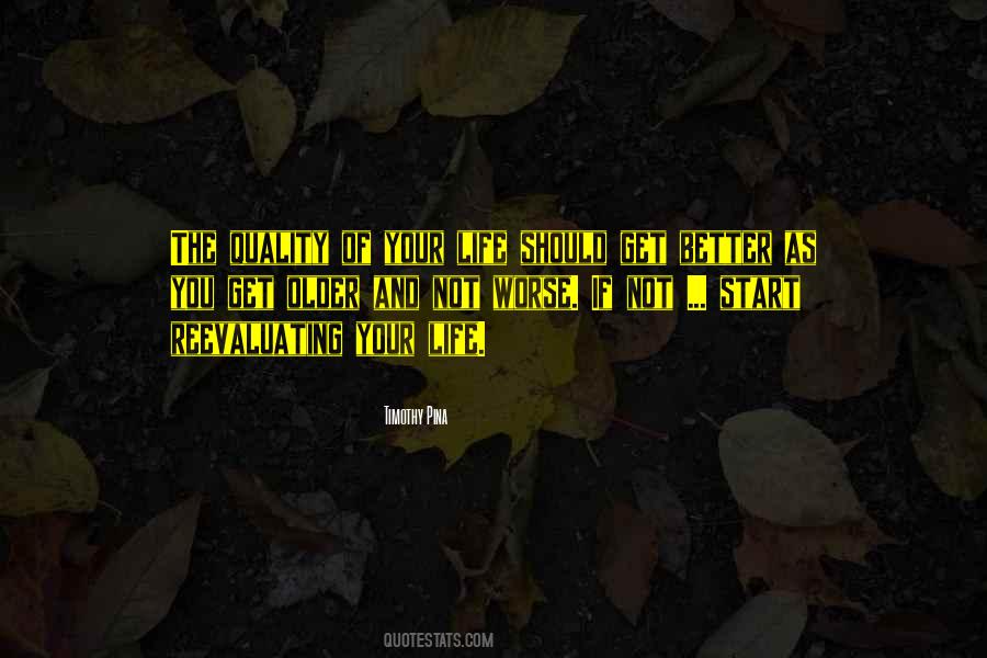 The Older The Better Quotes #1319966
