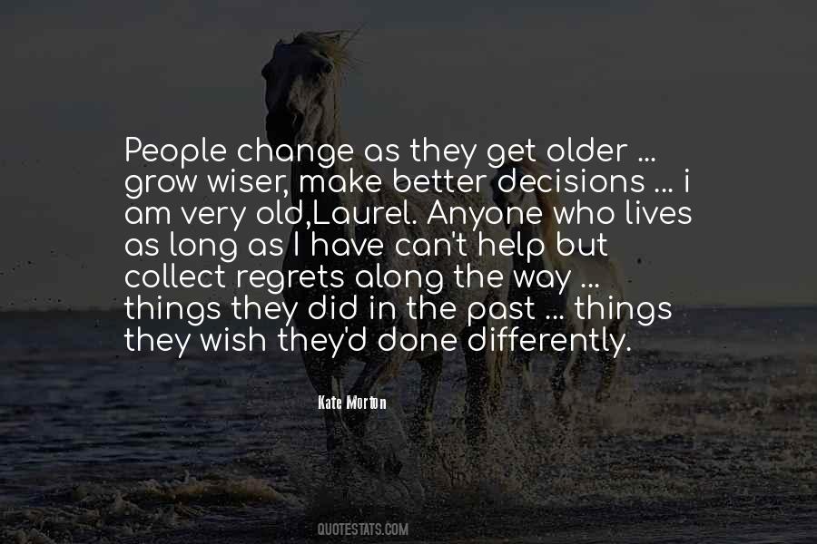 The Older The Better Quotes #456645