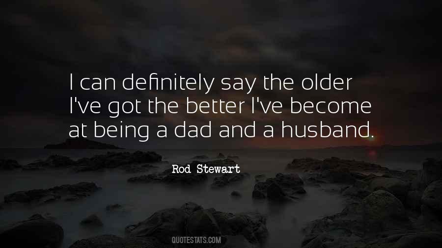 The Older The Better Quotes #641769