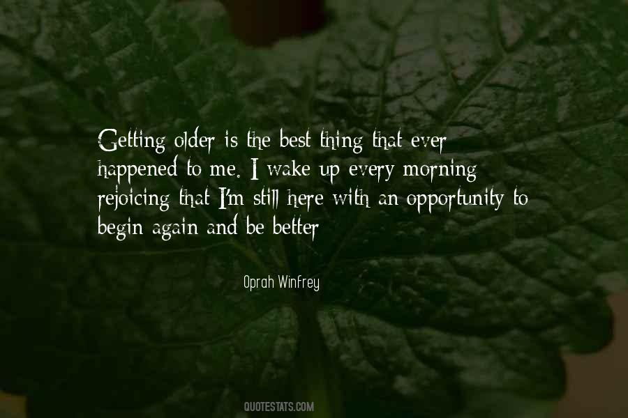 The Older The Better Quotes #722381