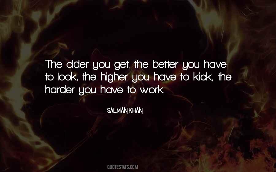 The Older The Better Quotes #778867